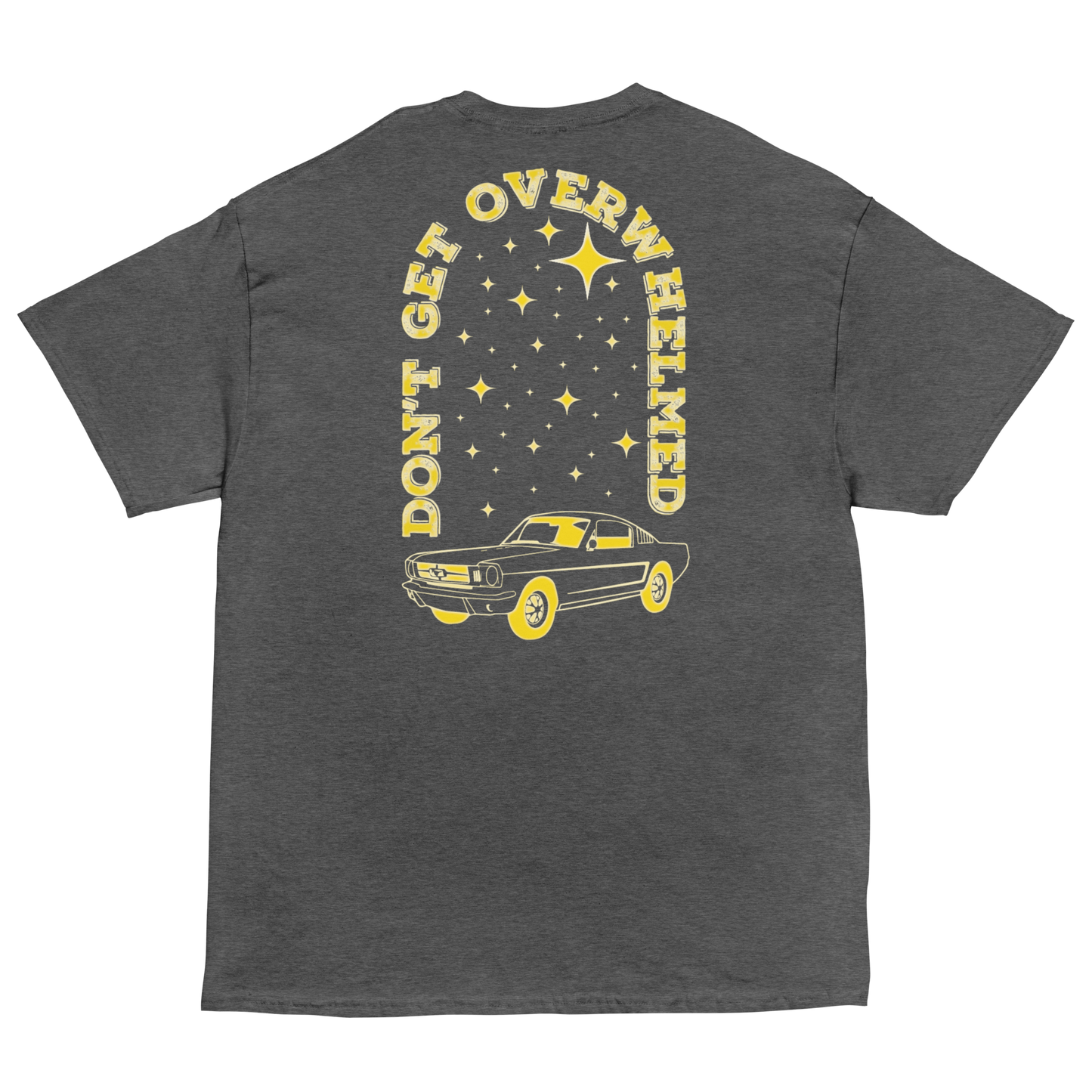 Don't Get Overwhelmed Landscape Tee