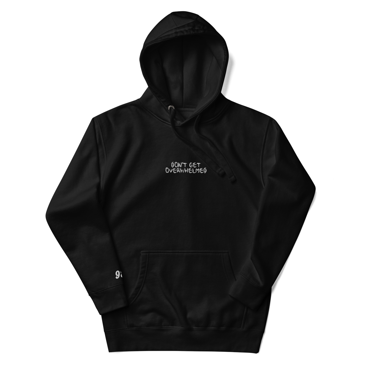 Don't Get Overwhelmed Unisex Hoodie