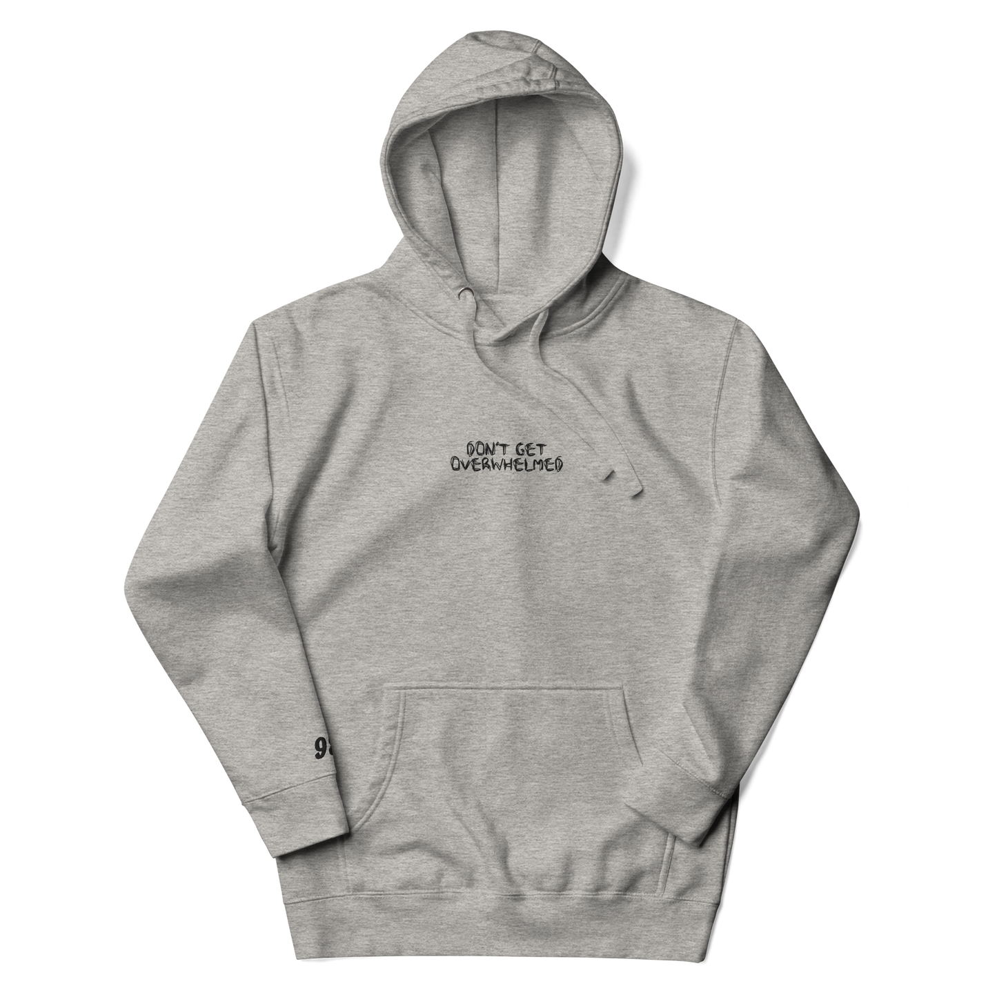 Don't Get Overwhelmed Unisex Hoodie