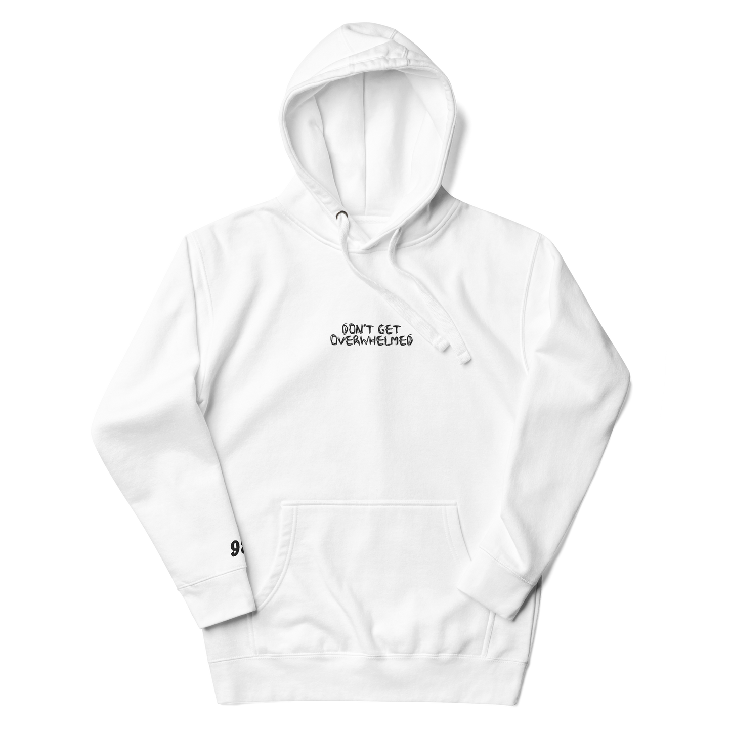 Don't Get Overwhelmed Unisex Hoodie